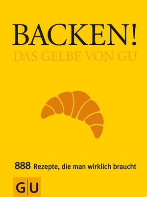 cover image of Backen! Das Gelbe von GU